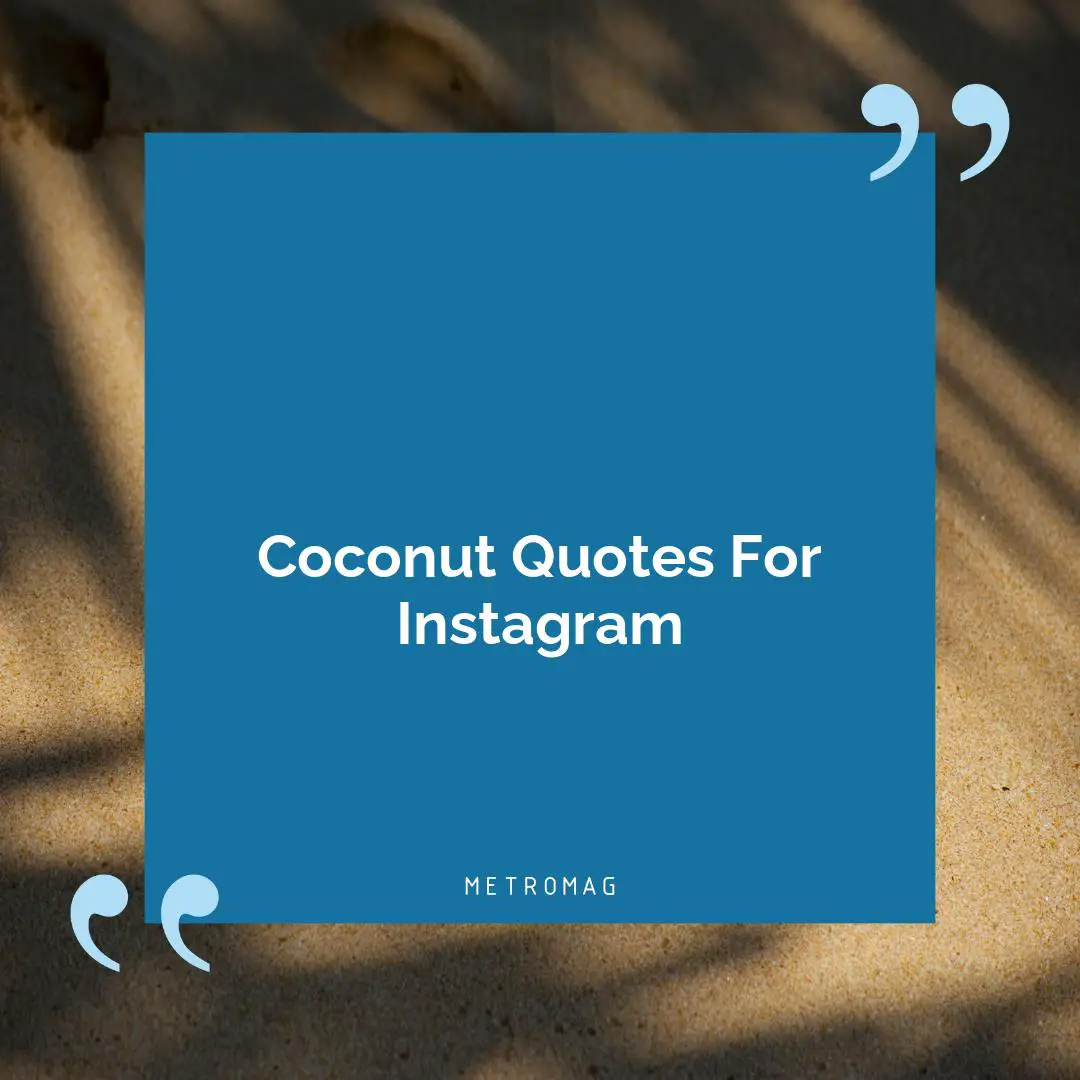 Coconut Quotes For Instagram