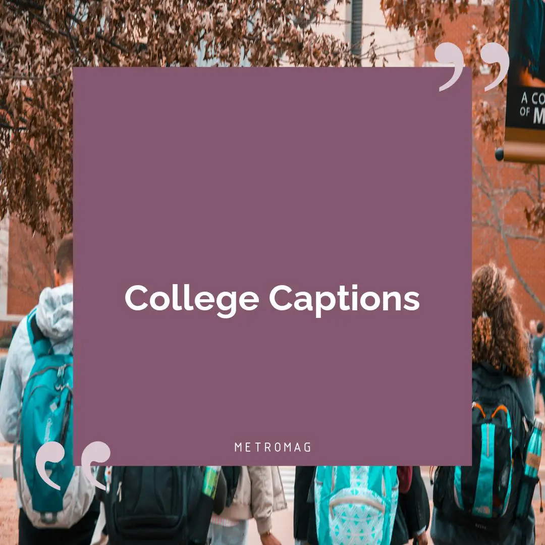 College Captions