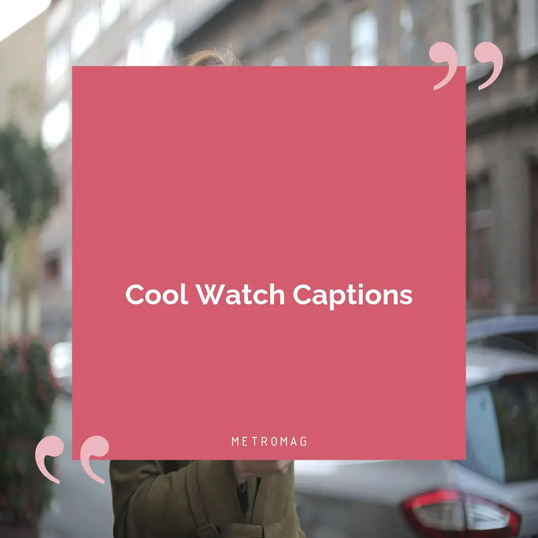 Cool Watch Captions
