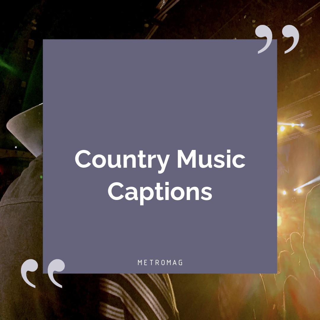 Country Music Captions
