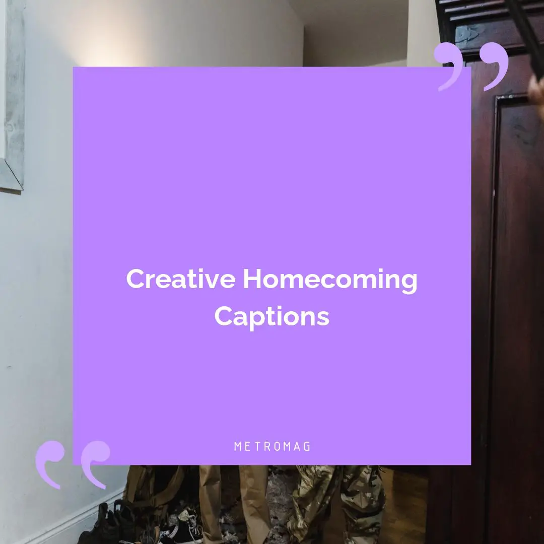 Creative Homecoming Captions
