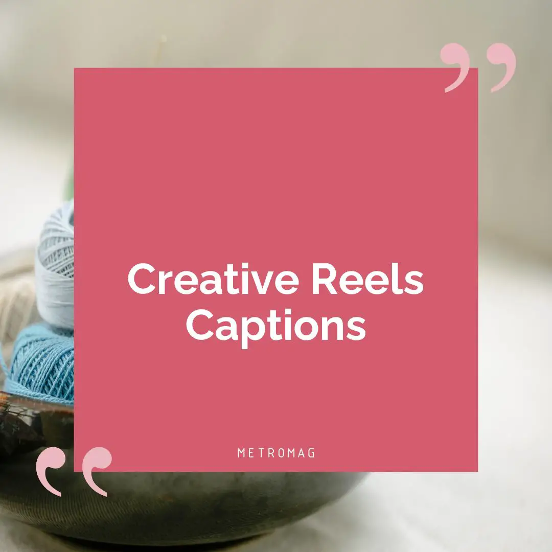 Creative Reels Captions