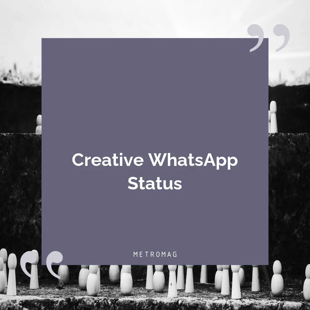 Creative WhatsApp Status