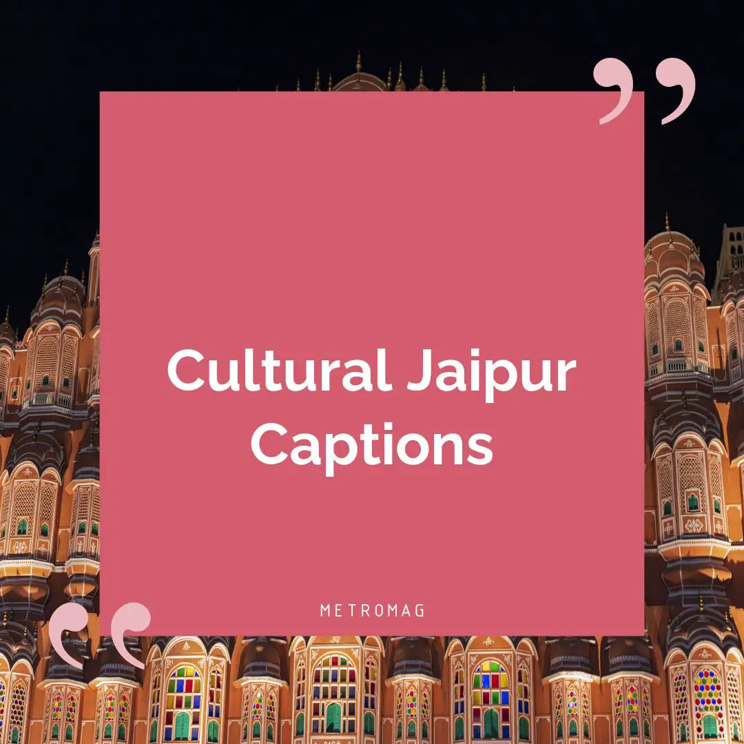 Cultural Jaipur Captions