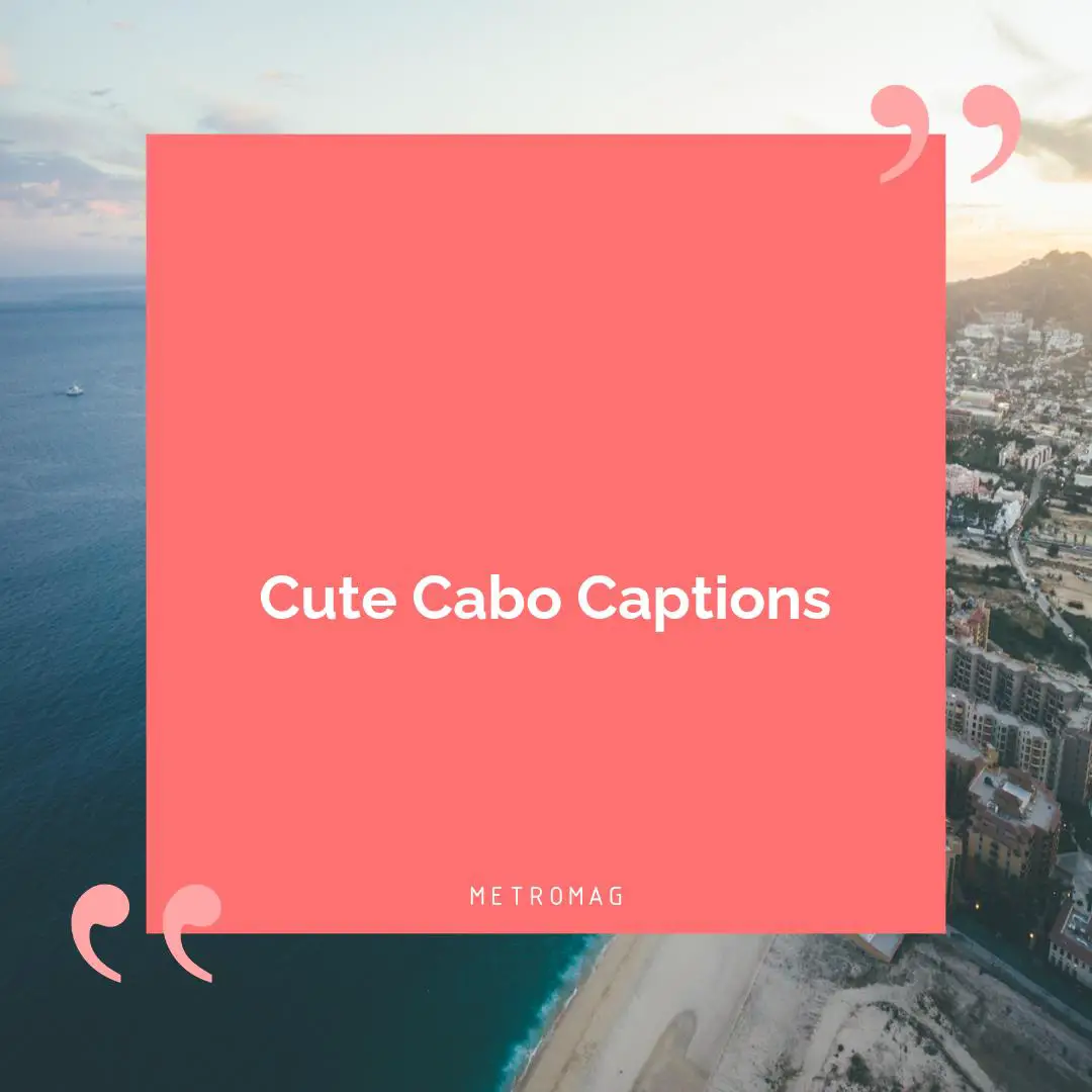 Cute Cabo Captions