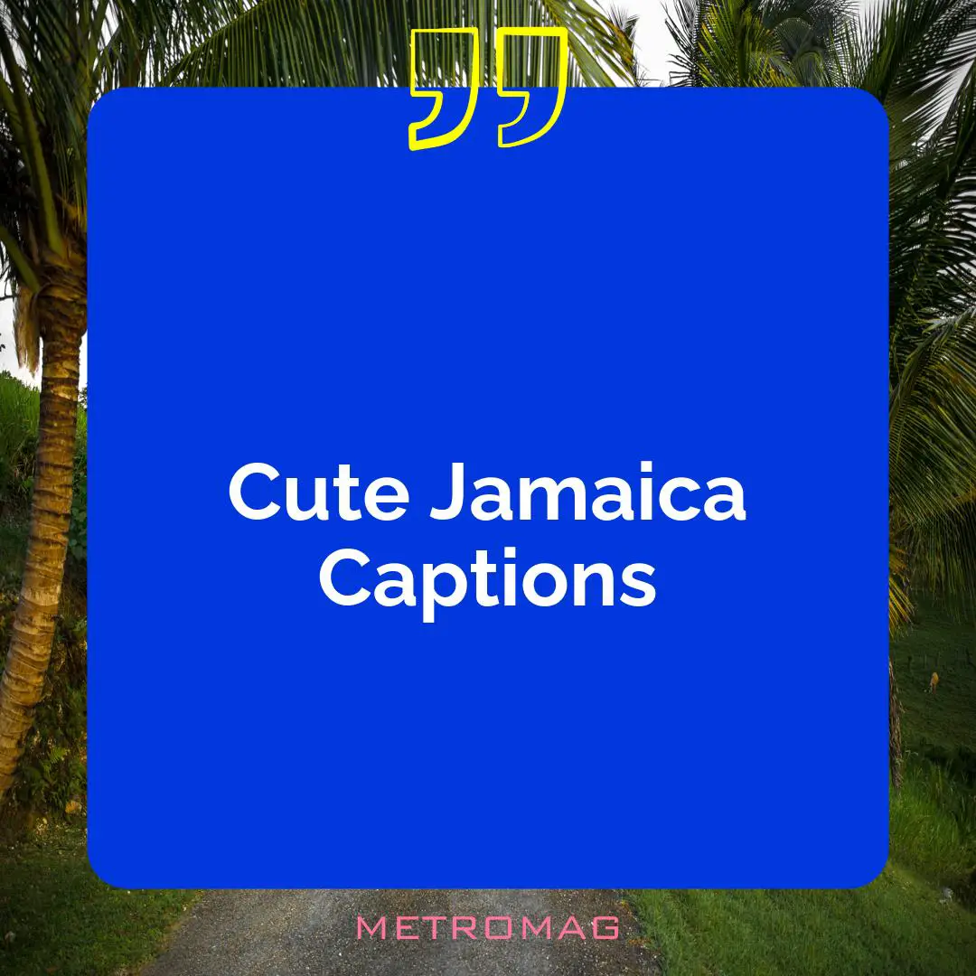 Cute Jamaica Captions