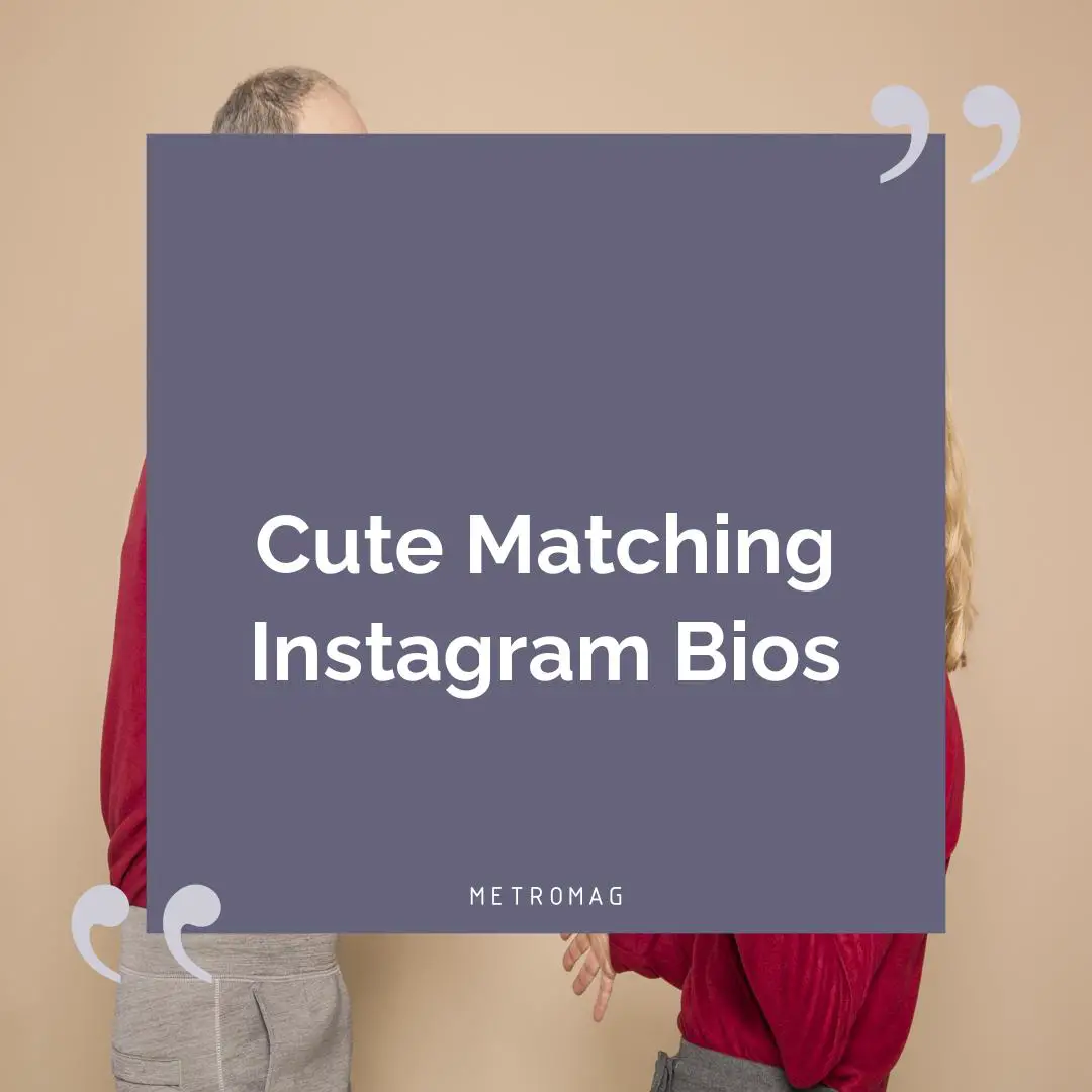 Cute Matching Instagram Bios