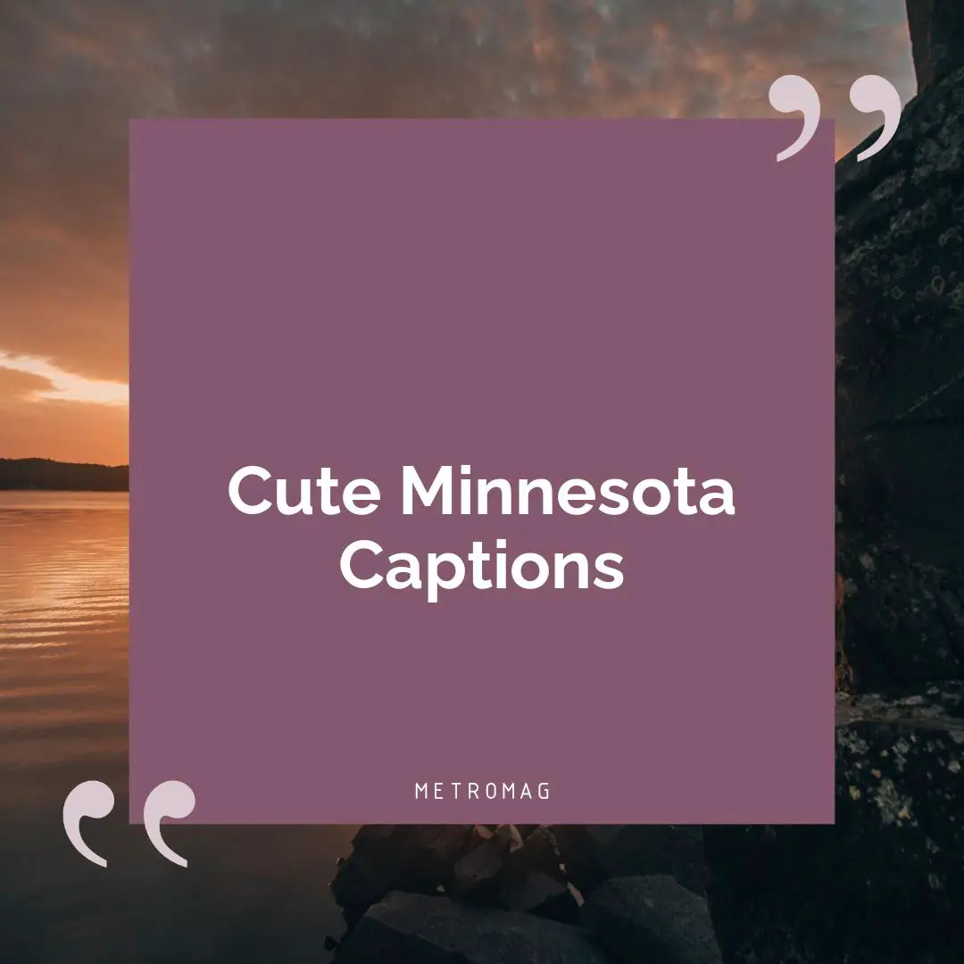 Cute Minnesota Captions