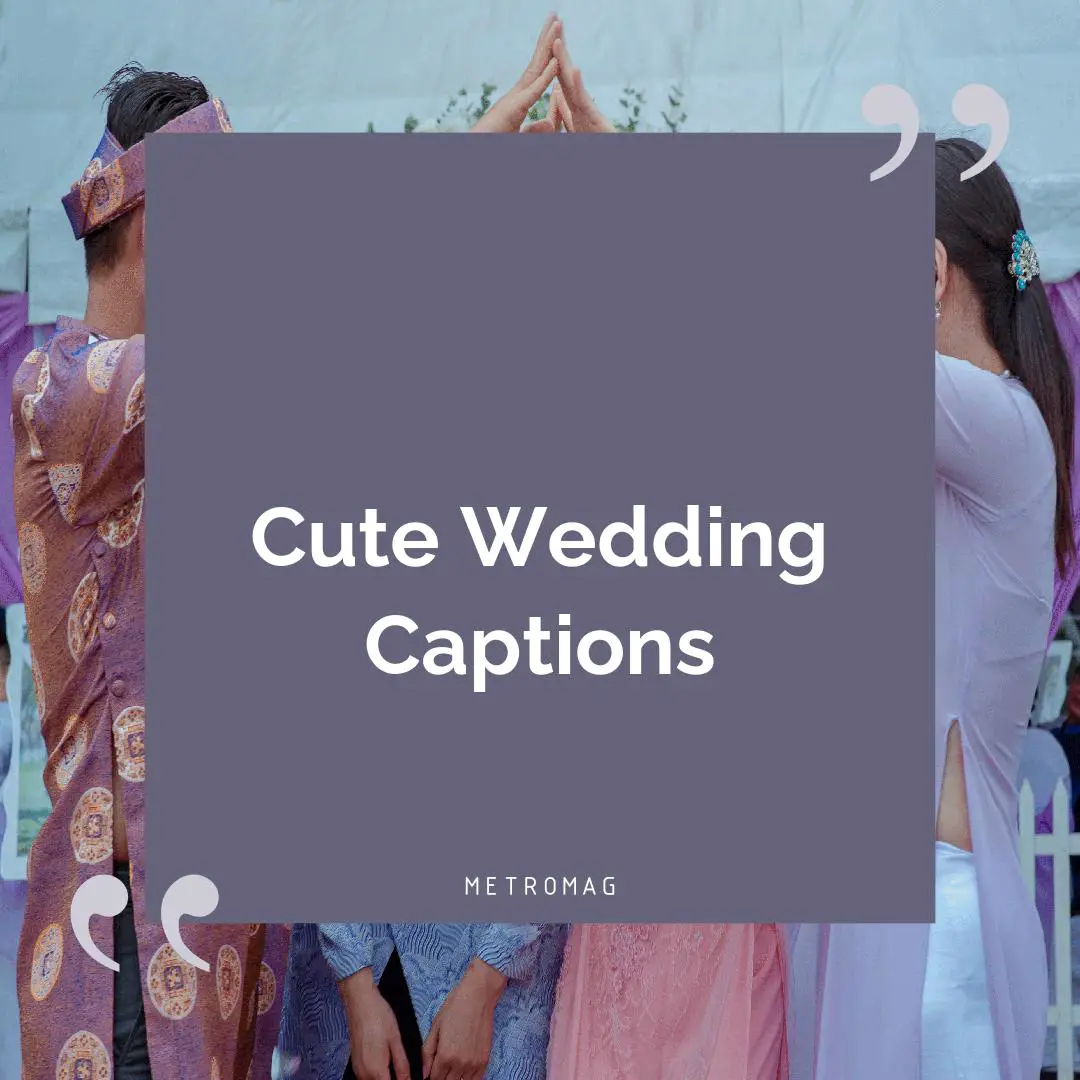 Cute Wedding Captions