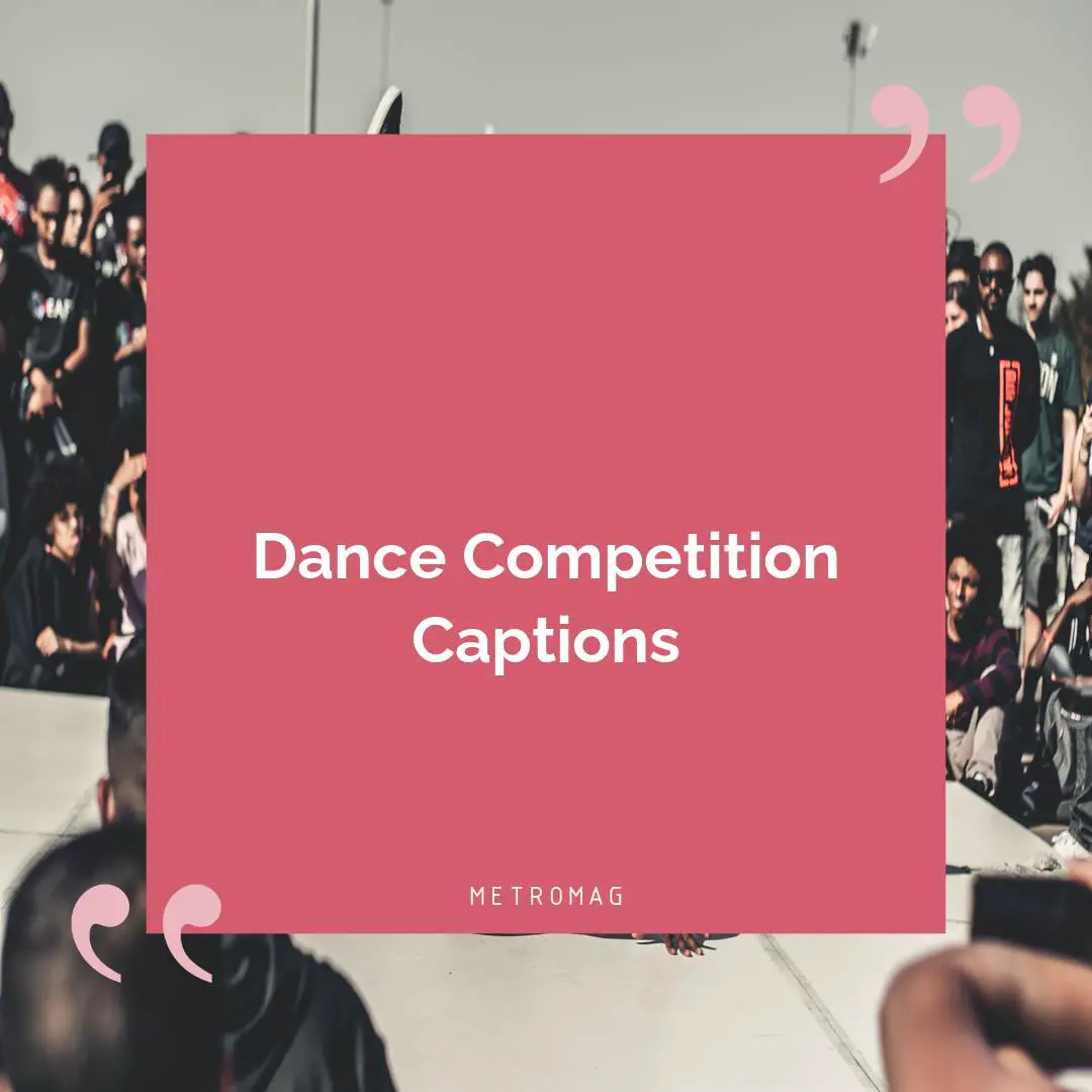 Dance Competition Captions