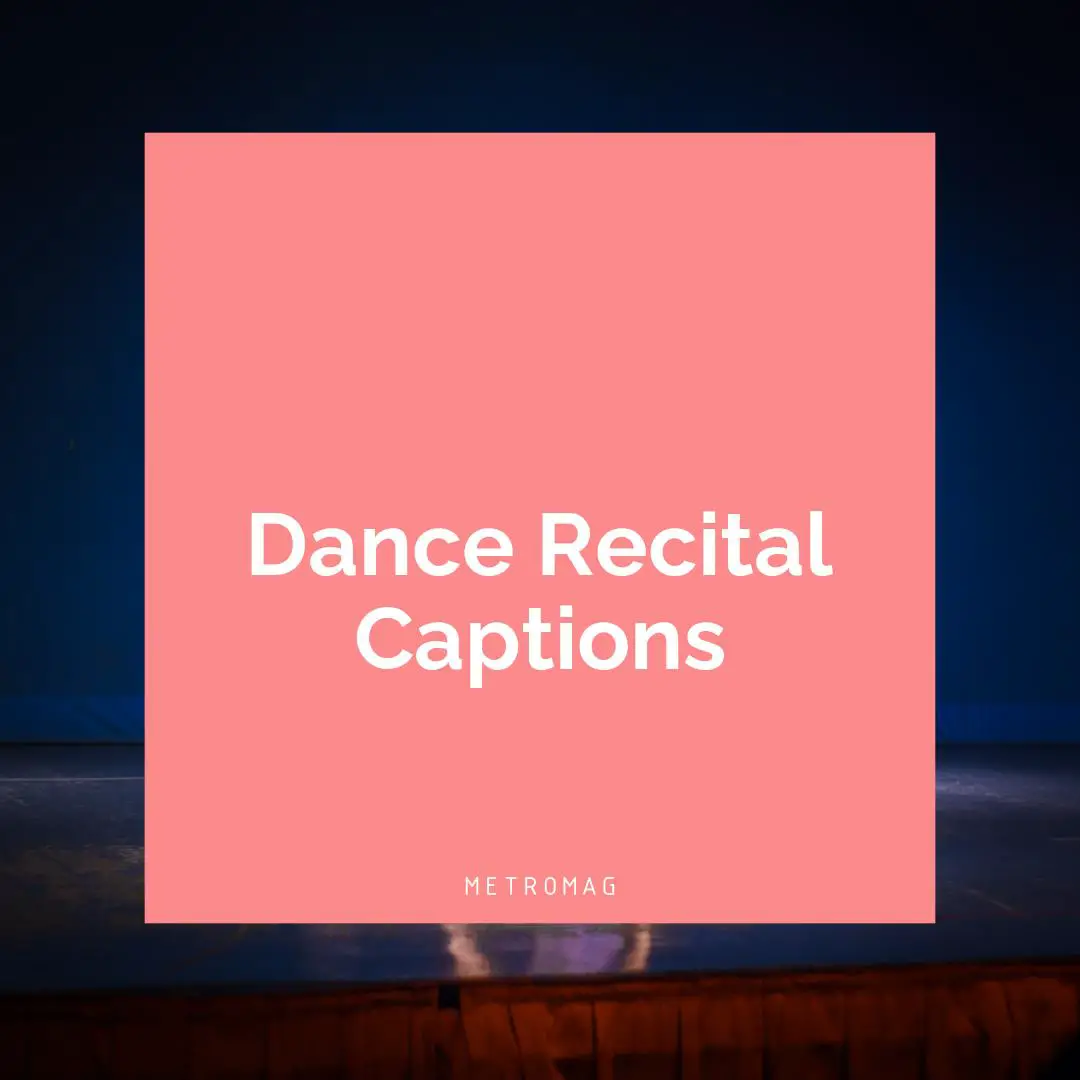 Dance Recital Captions