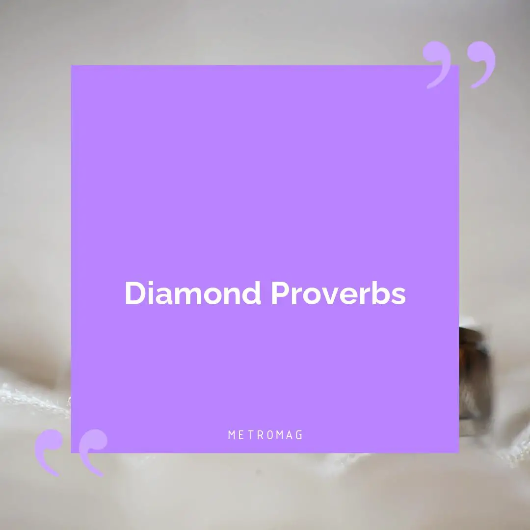 Diamond Proverbs