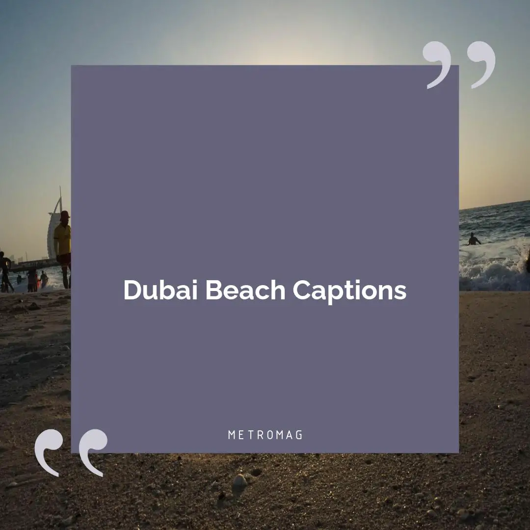 Dubai Beach Captions