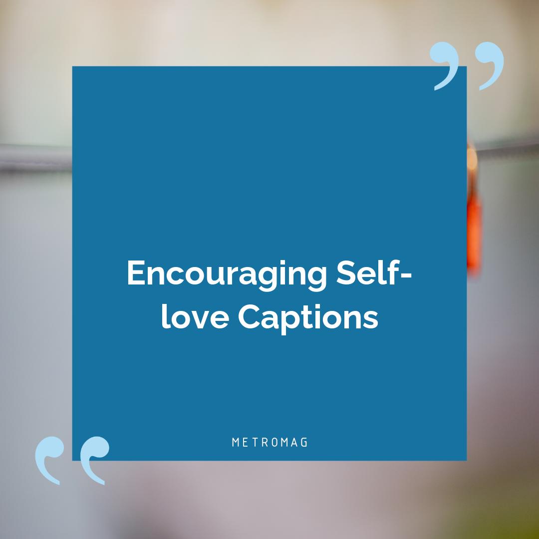 Encouraging Self-love Captions
