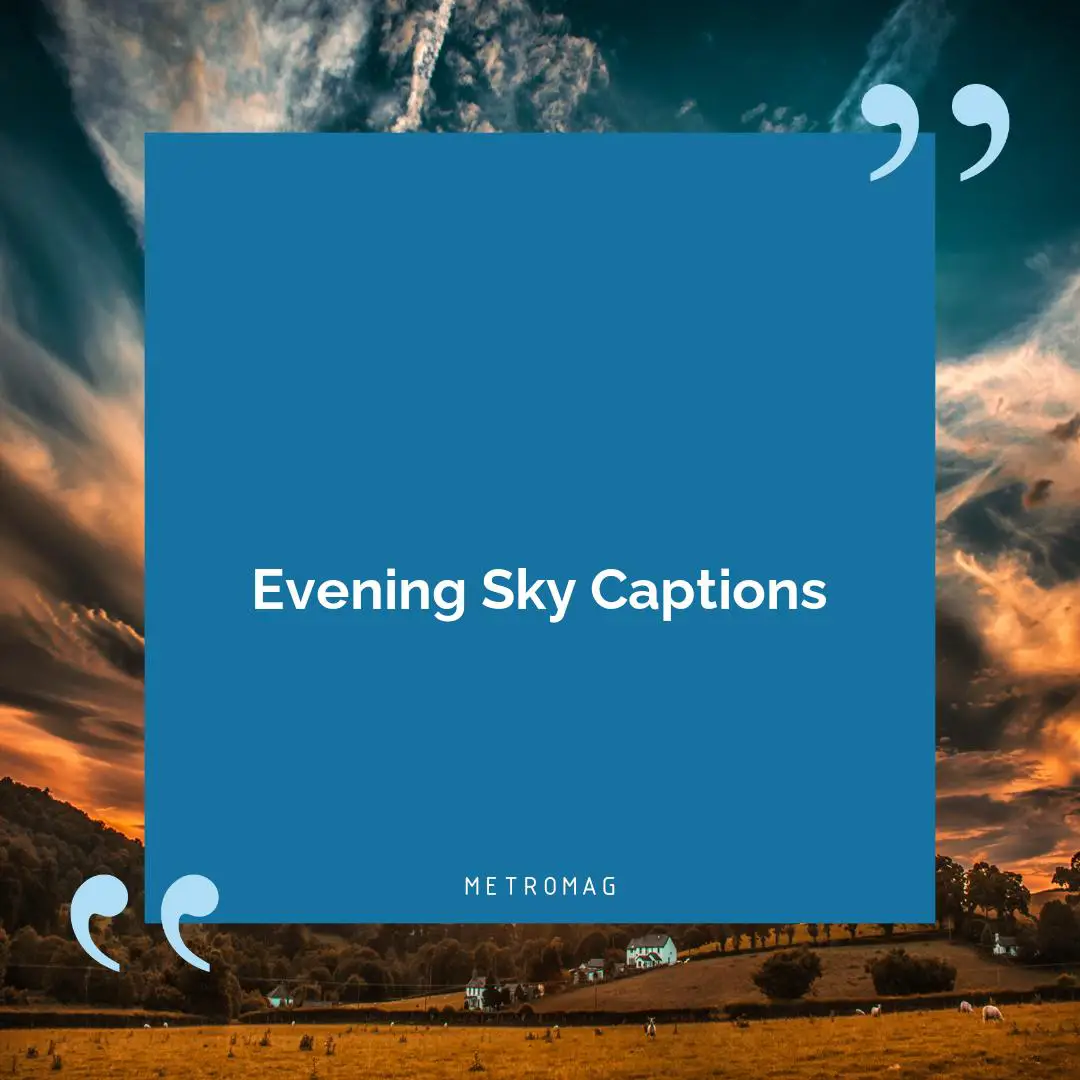 Evening Sky Captions