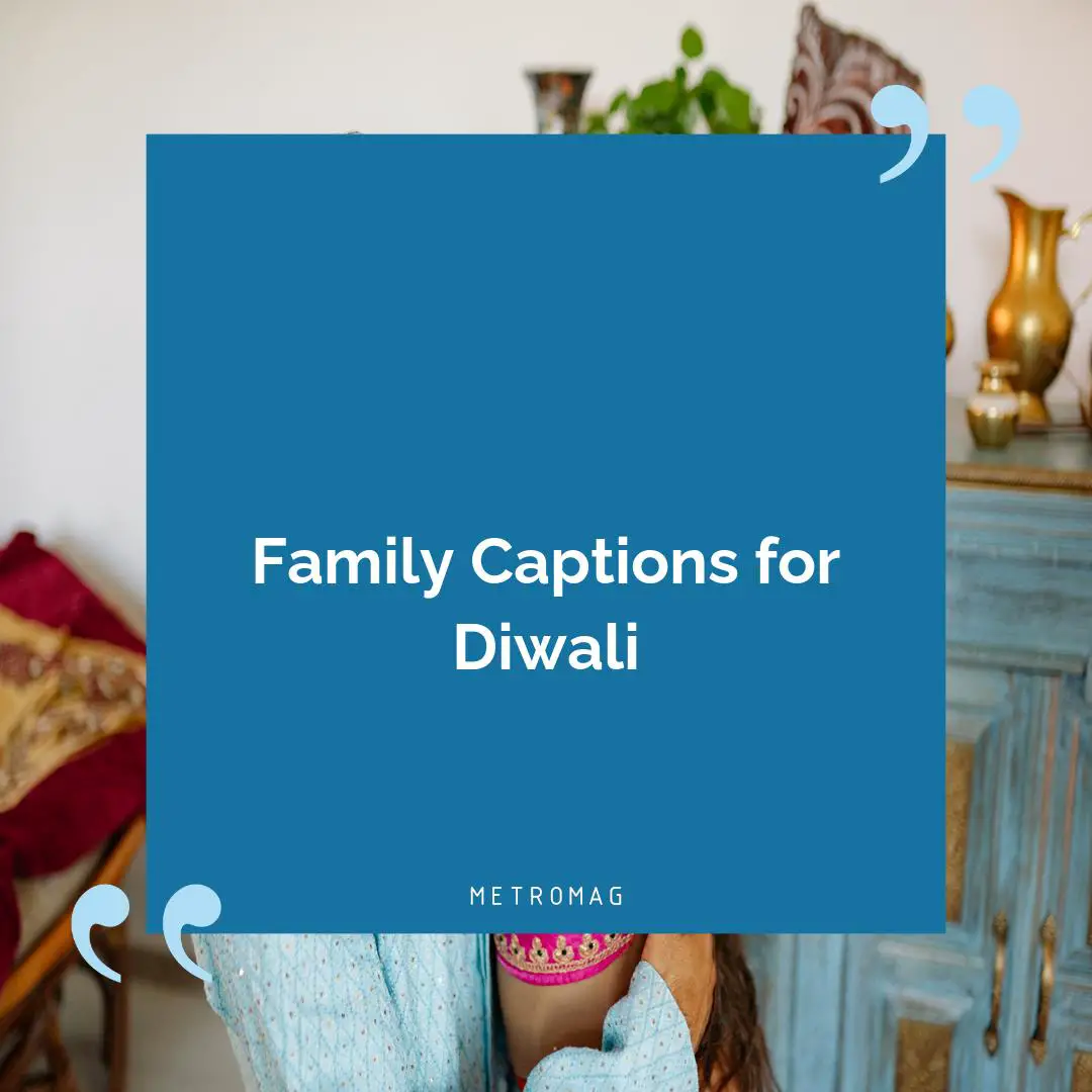 Family Captions for Diwali
