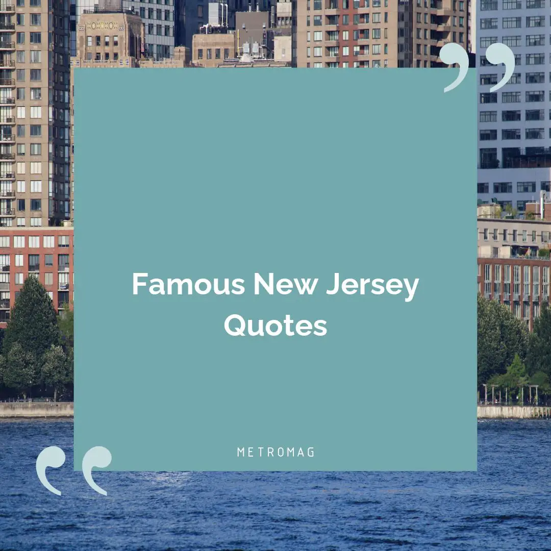 Famous New Jersey Quotes