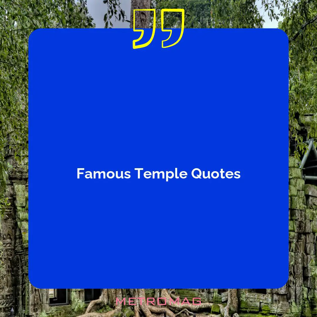 Famous Temple Quotes