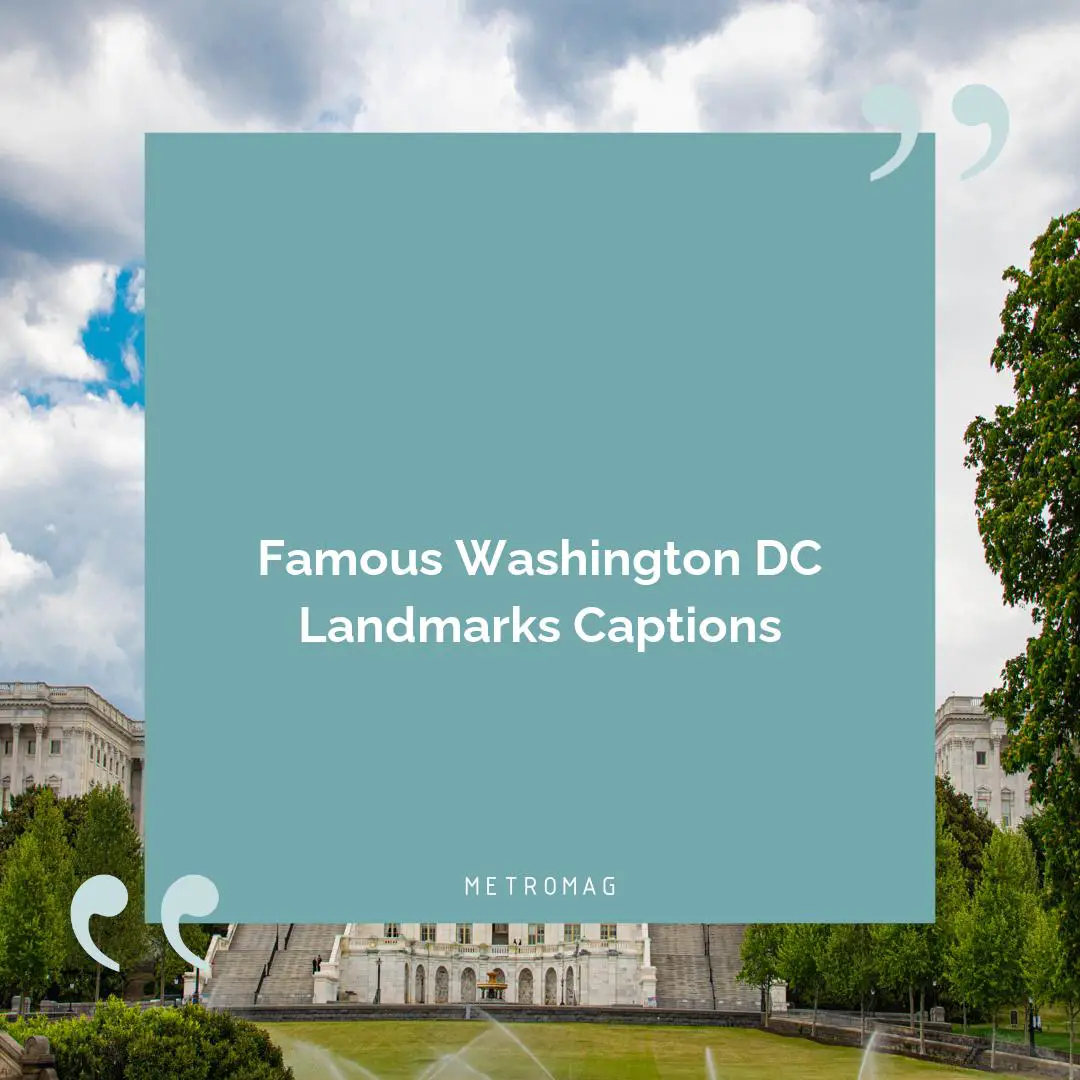 Famous Washington DC Landmarks Captions