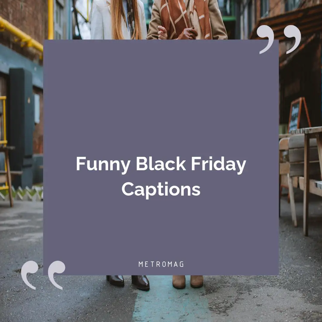 Funny Black Friday Captions