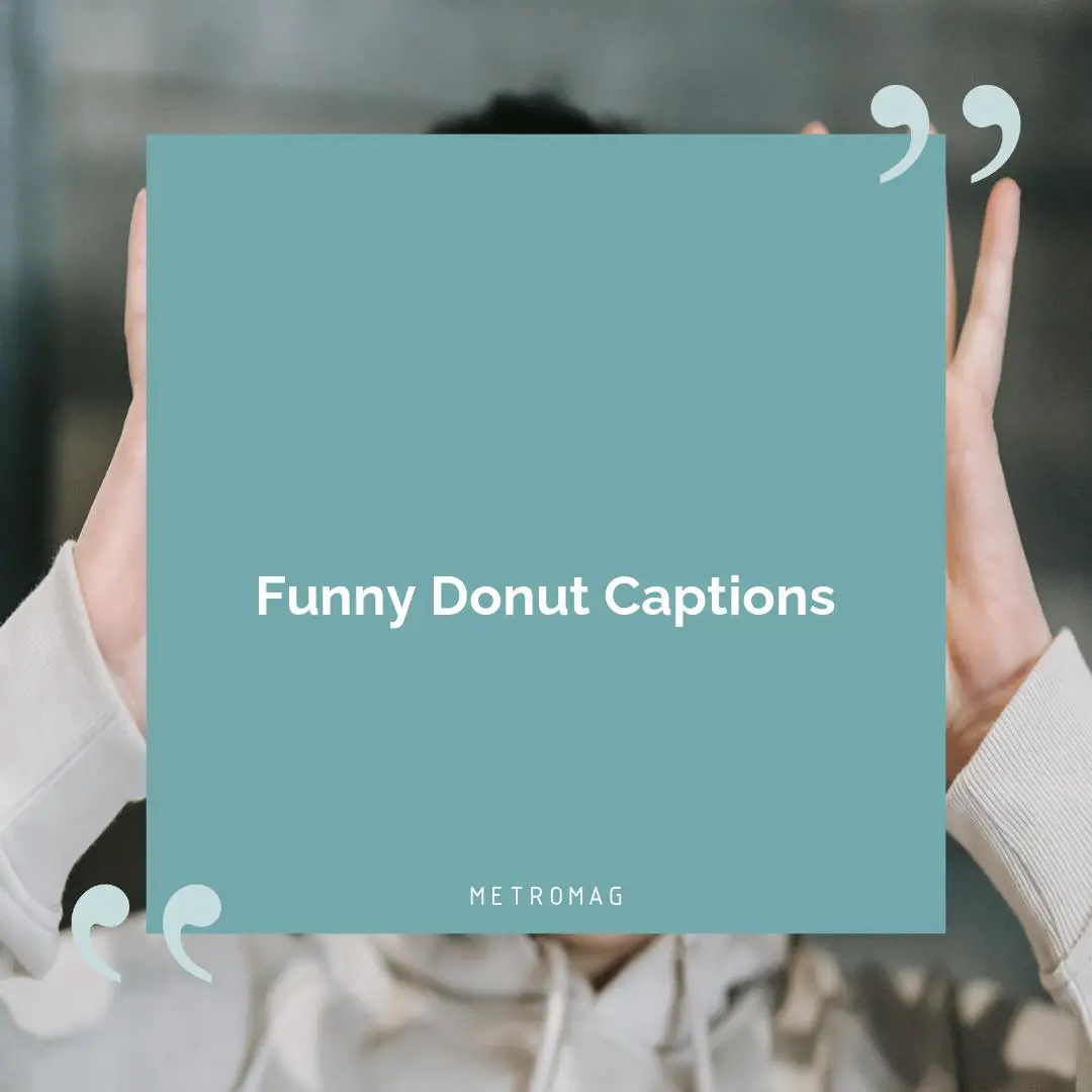 Funny Donut Captions