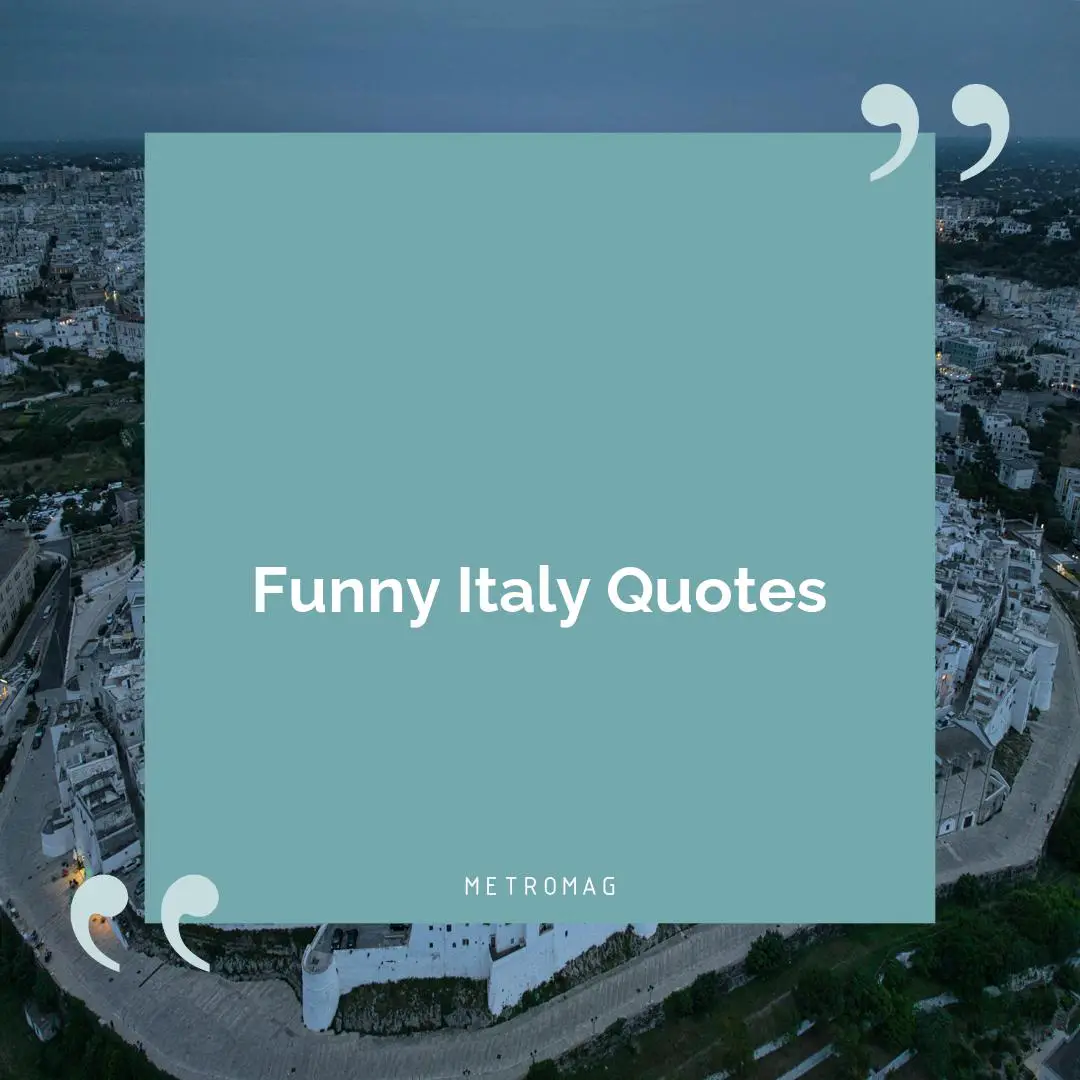 Funny Italy Quotes