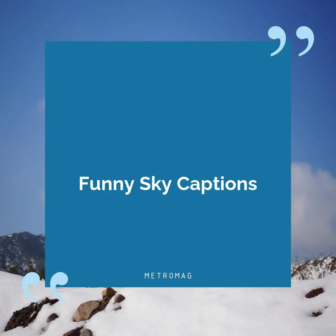 Funny Sky Captions