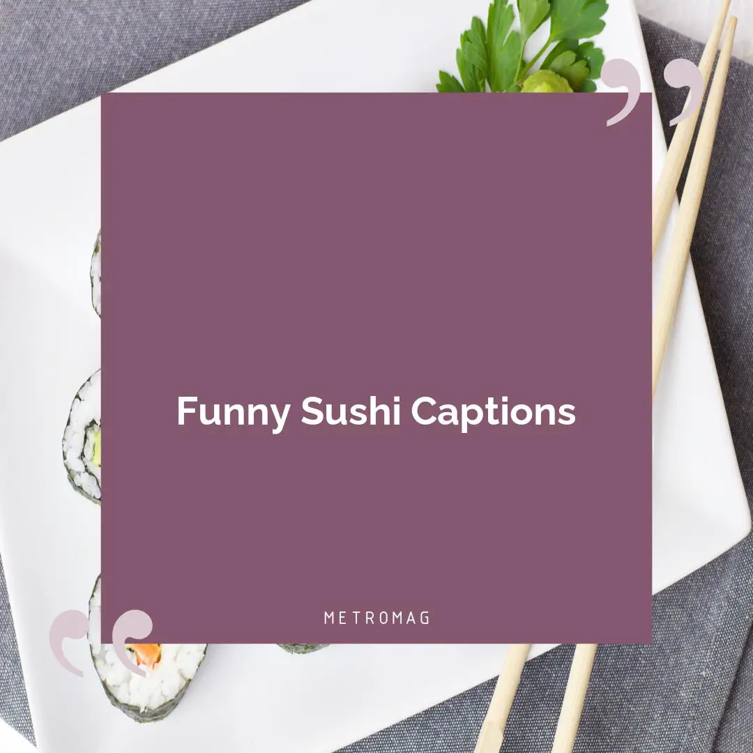 Funny Sushi Captions
