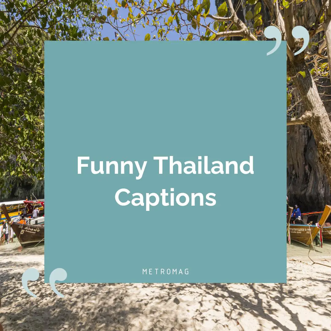 Funny Thailand Captions