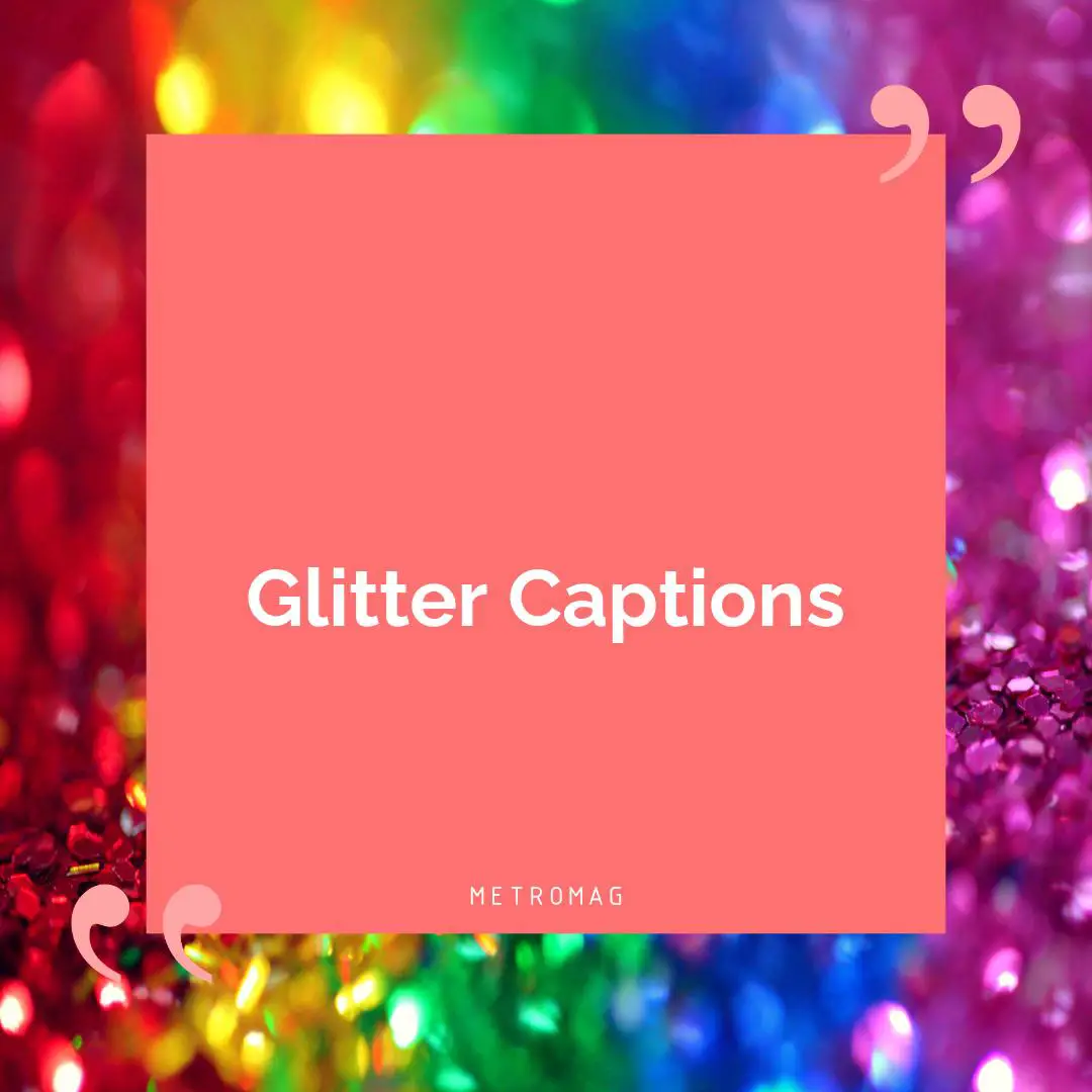 Glitter Captions