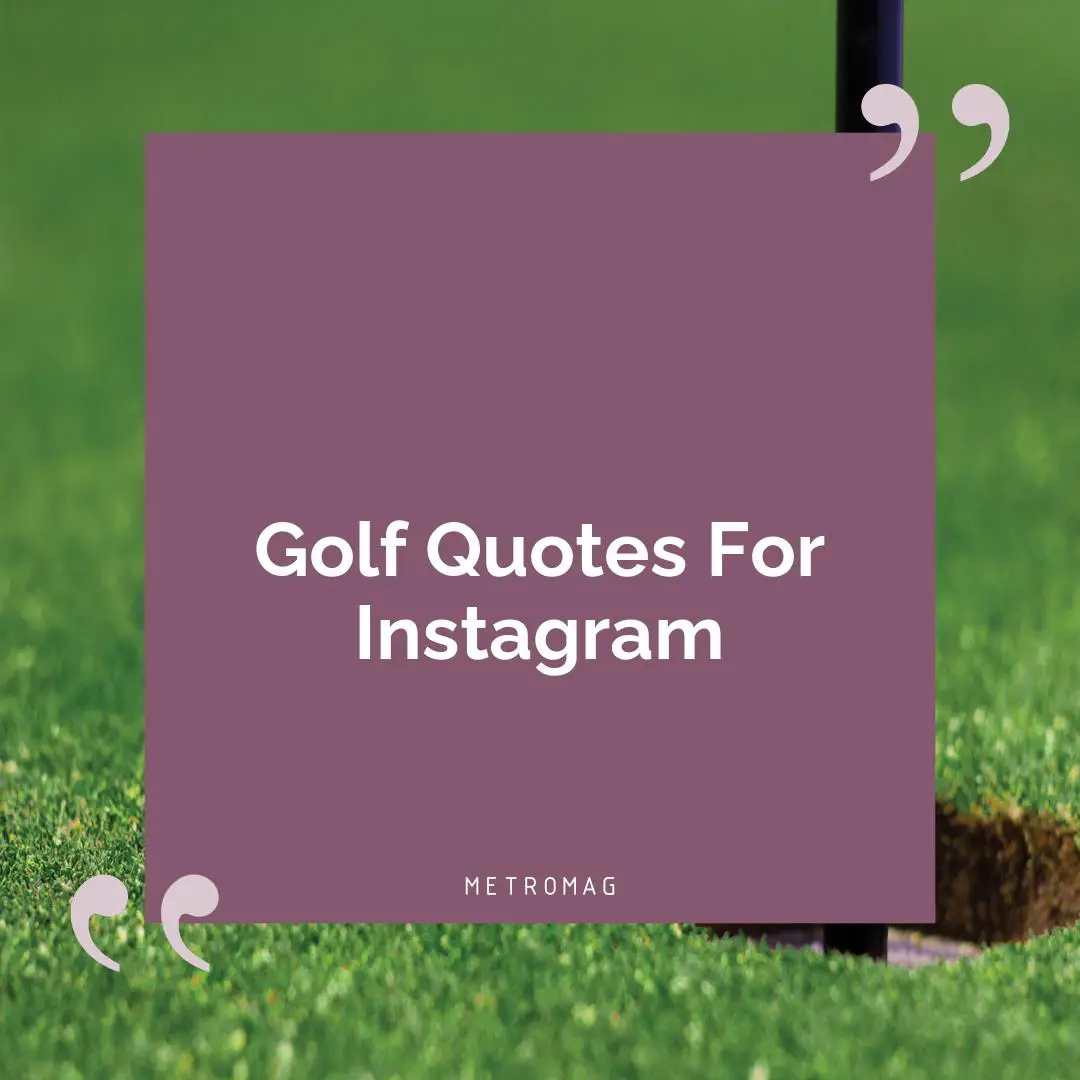 Golf Quotes For Instagram