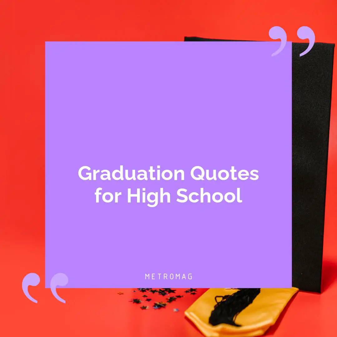 Graduation Quotes for High School