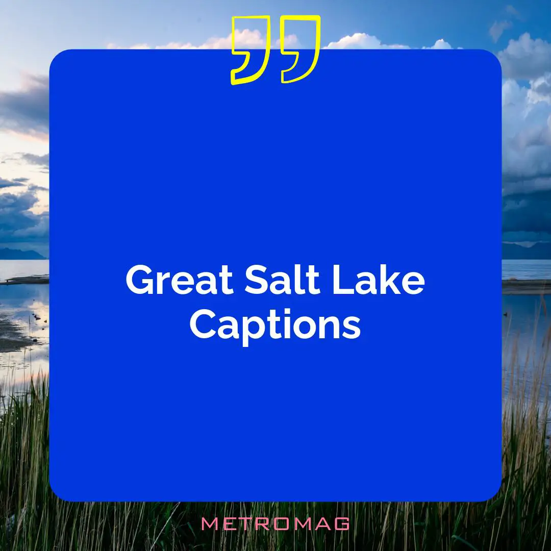 Great Salt Lake Captions