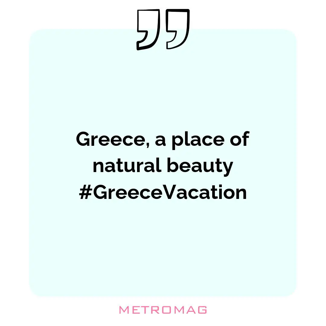 Greece, a place of natural beauty #GreeceVacation