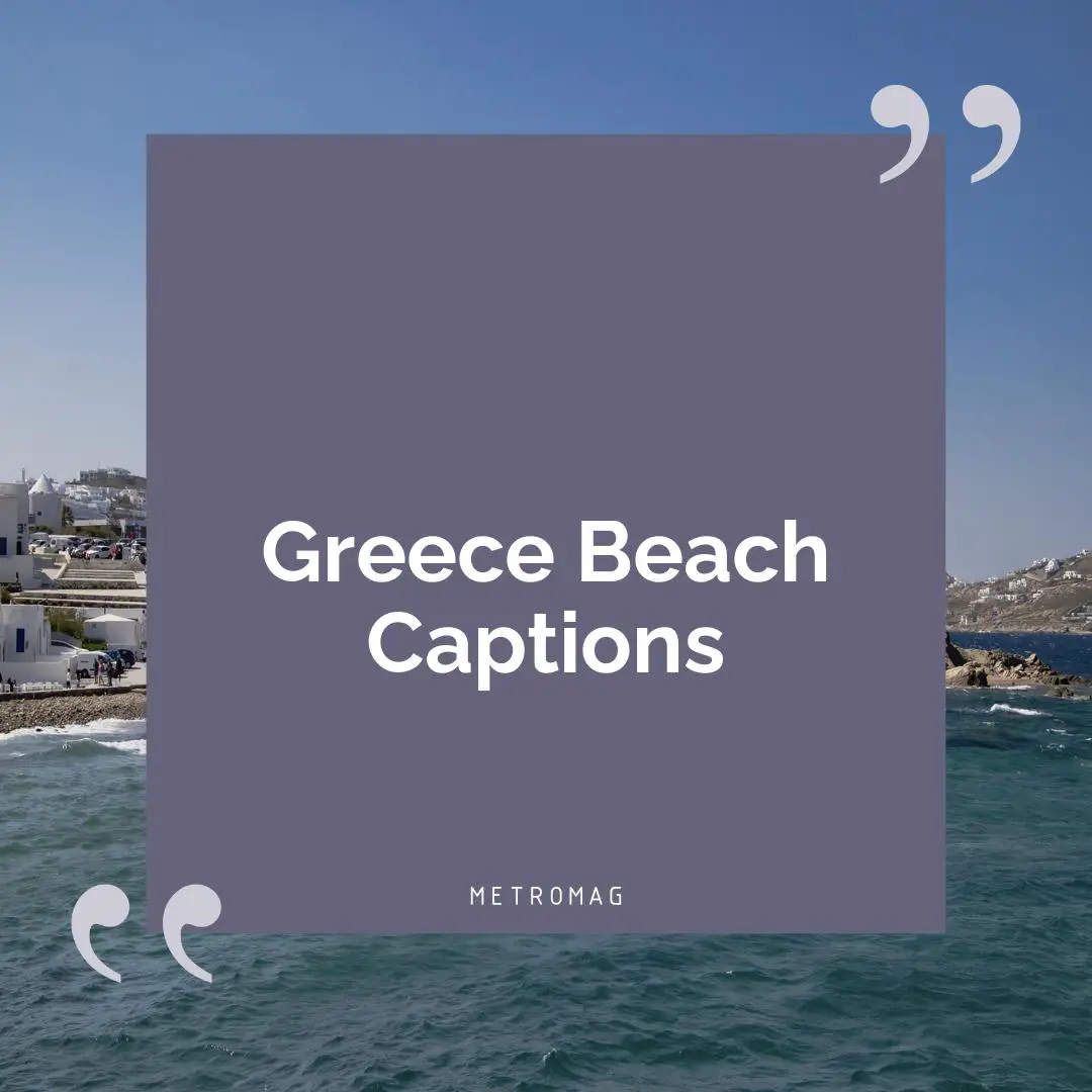 Greece Beach Captions