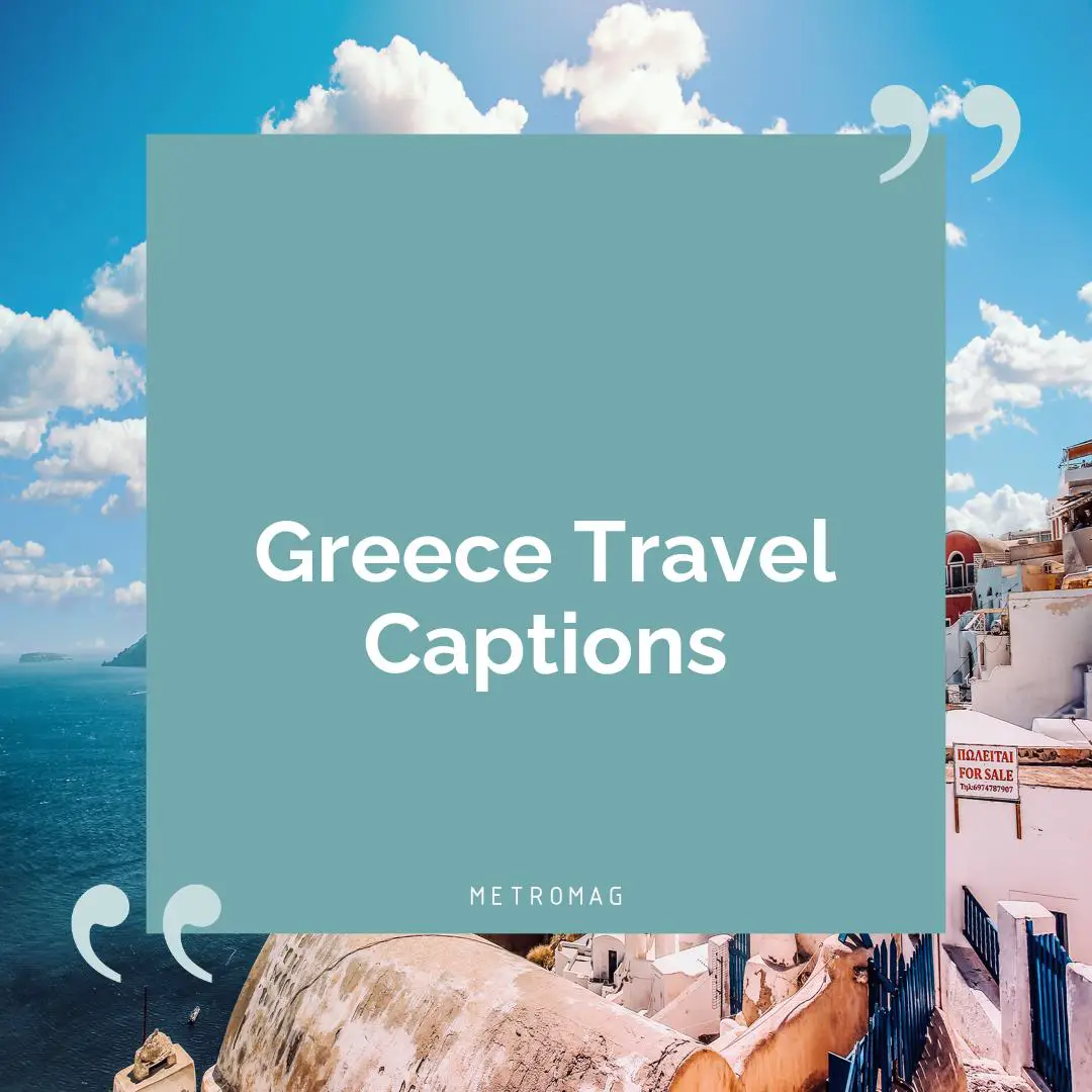 Greece Travel Captions