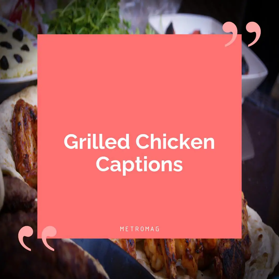 Grilled Chicken Captions