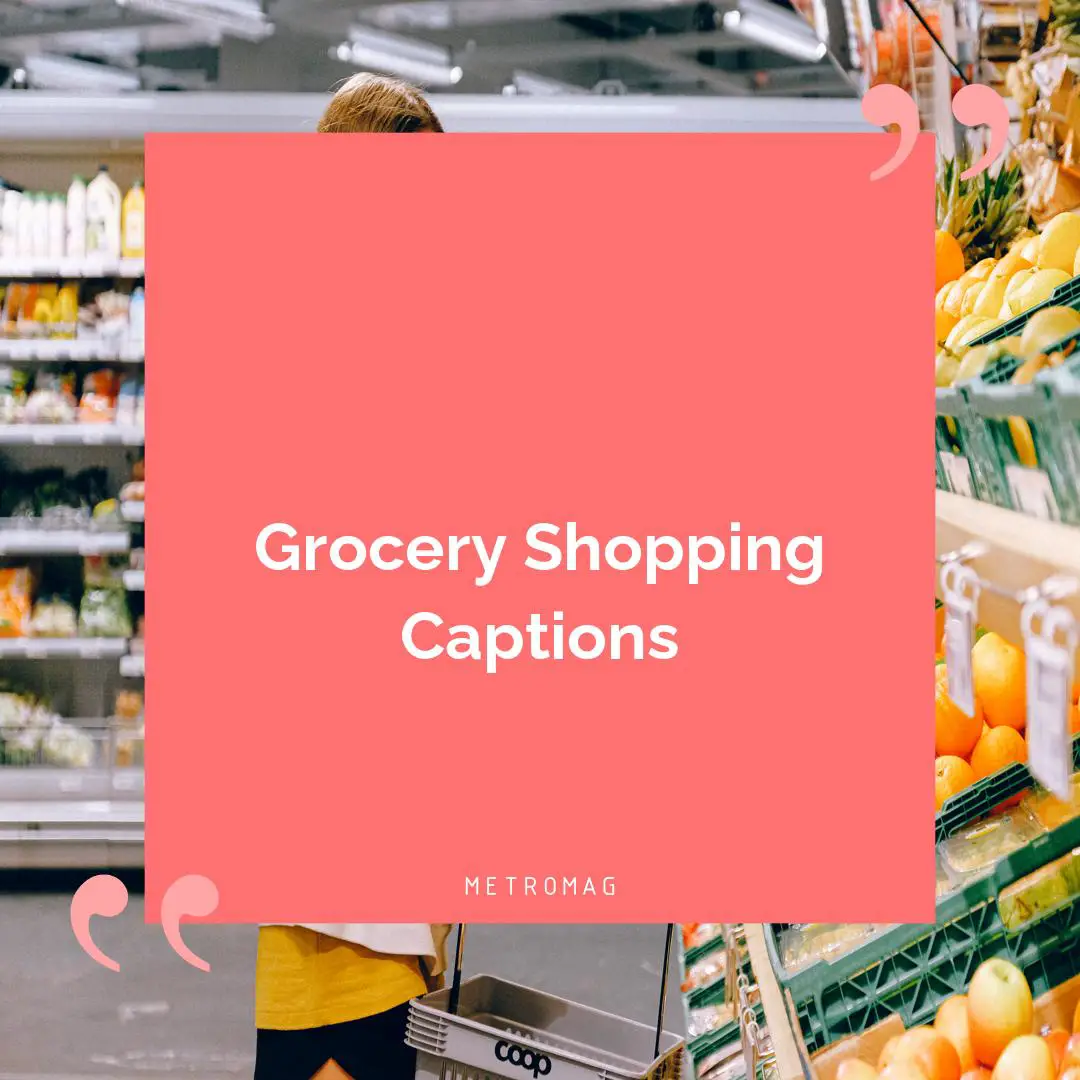 Grocery Shopping Captions