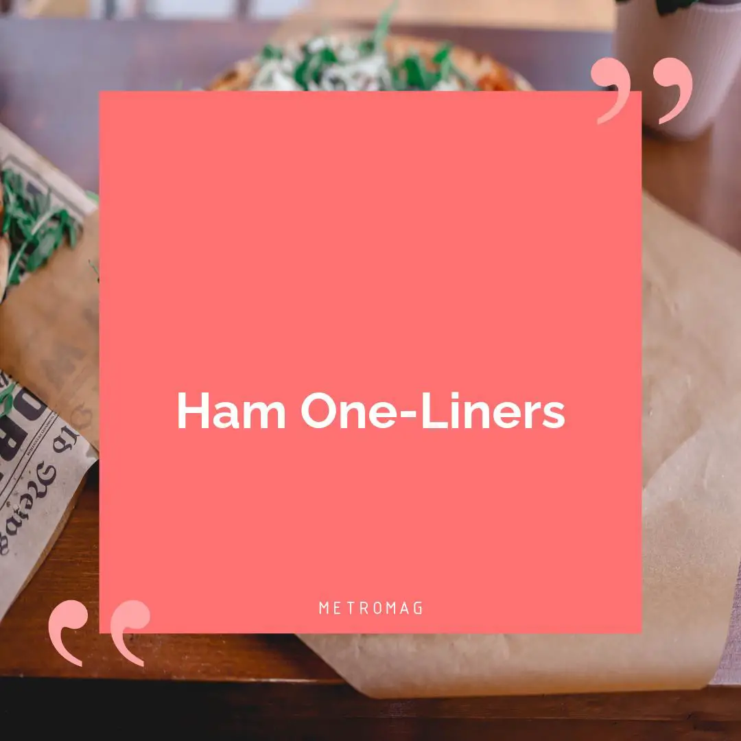Ham One-Liners