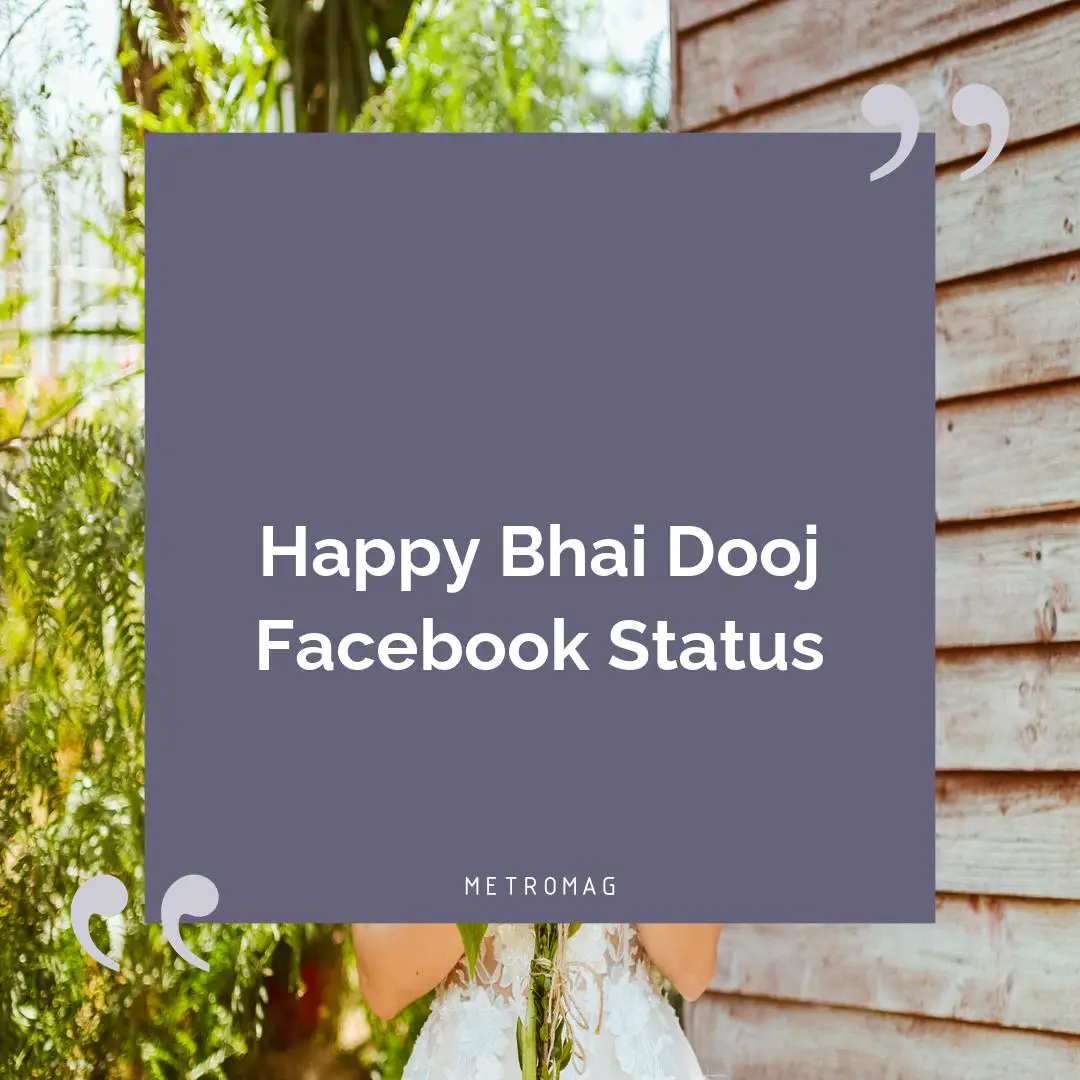 Happy Bhai Dooj Facebook Status