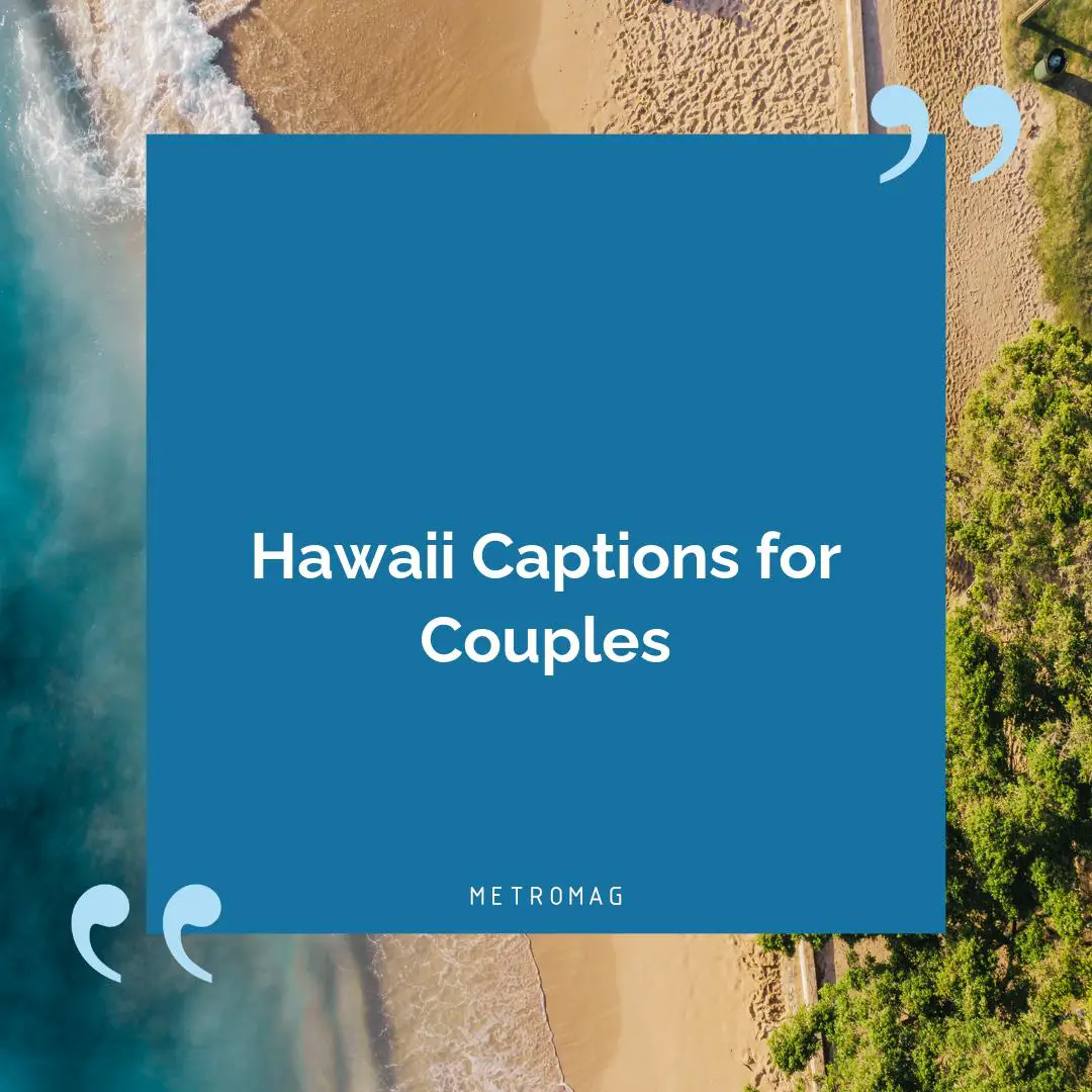 Hawaii Captions for Couples