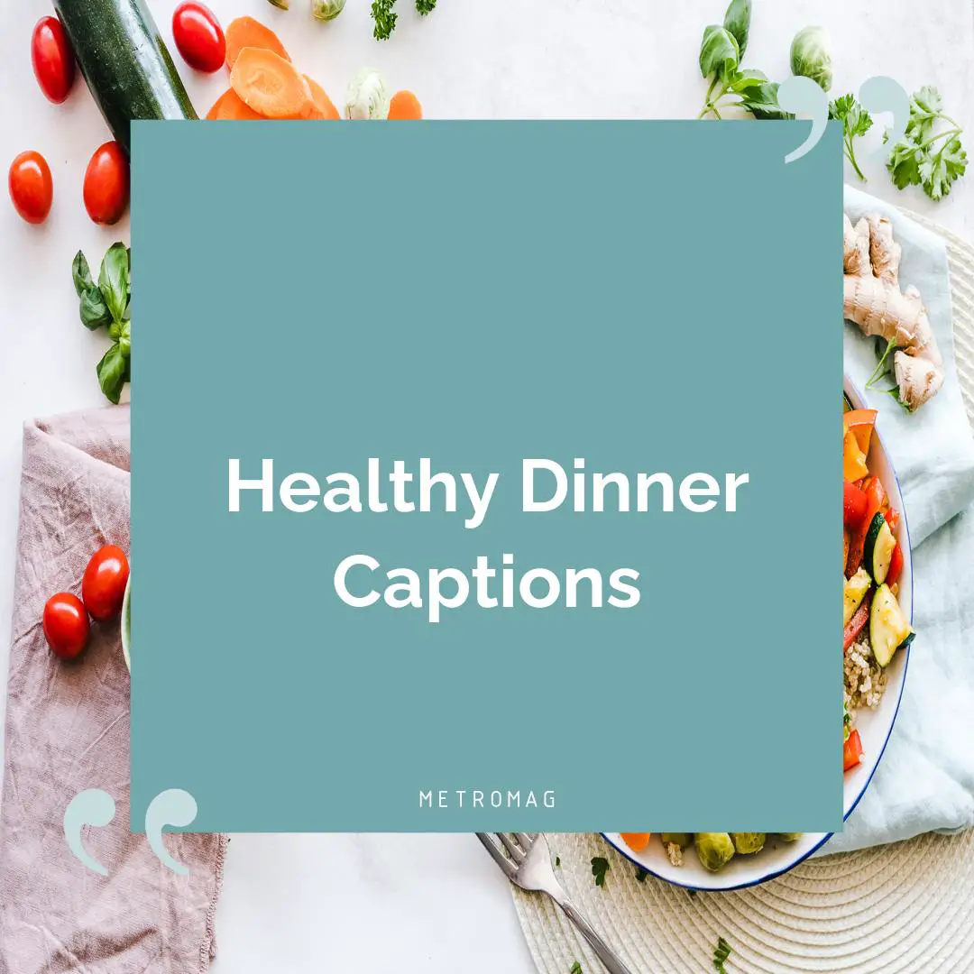 Healthy Dinner Captions