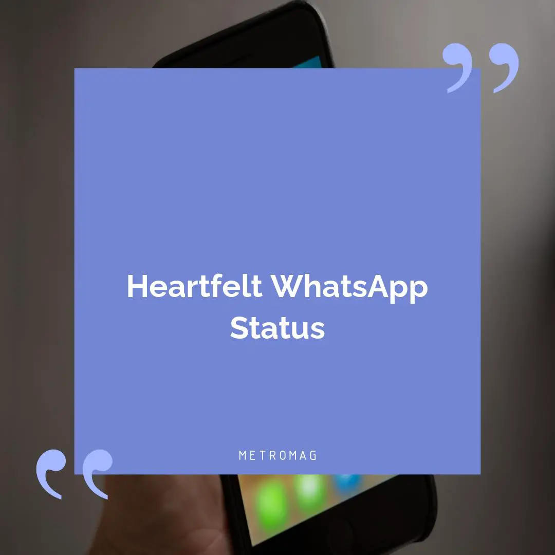 Heartfelt WhatsApp Status