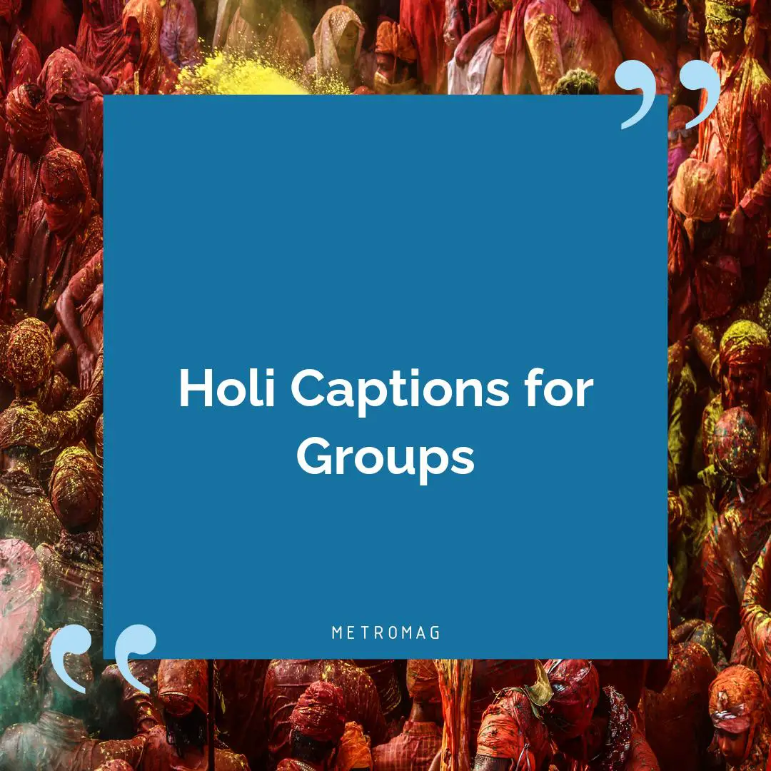 Holi Captions for Groups