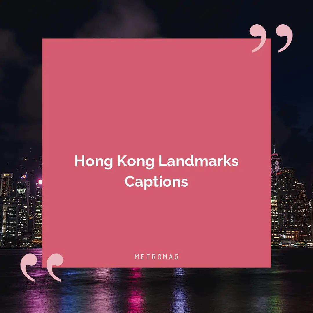 Hong Kong Landmarks Captions