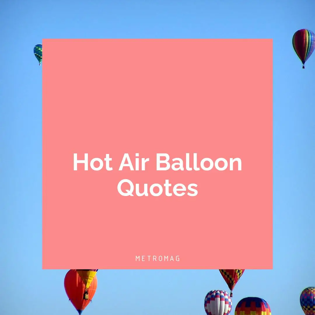 Hot Air Balloon Quotes