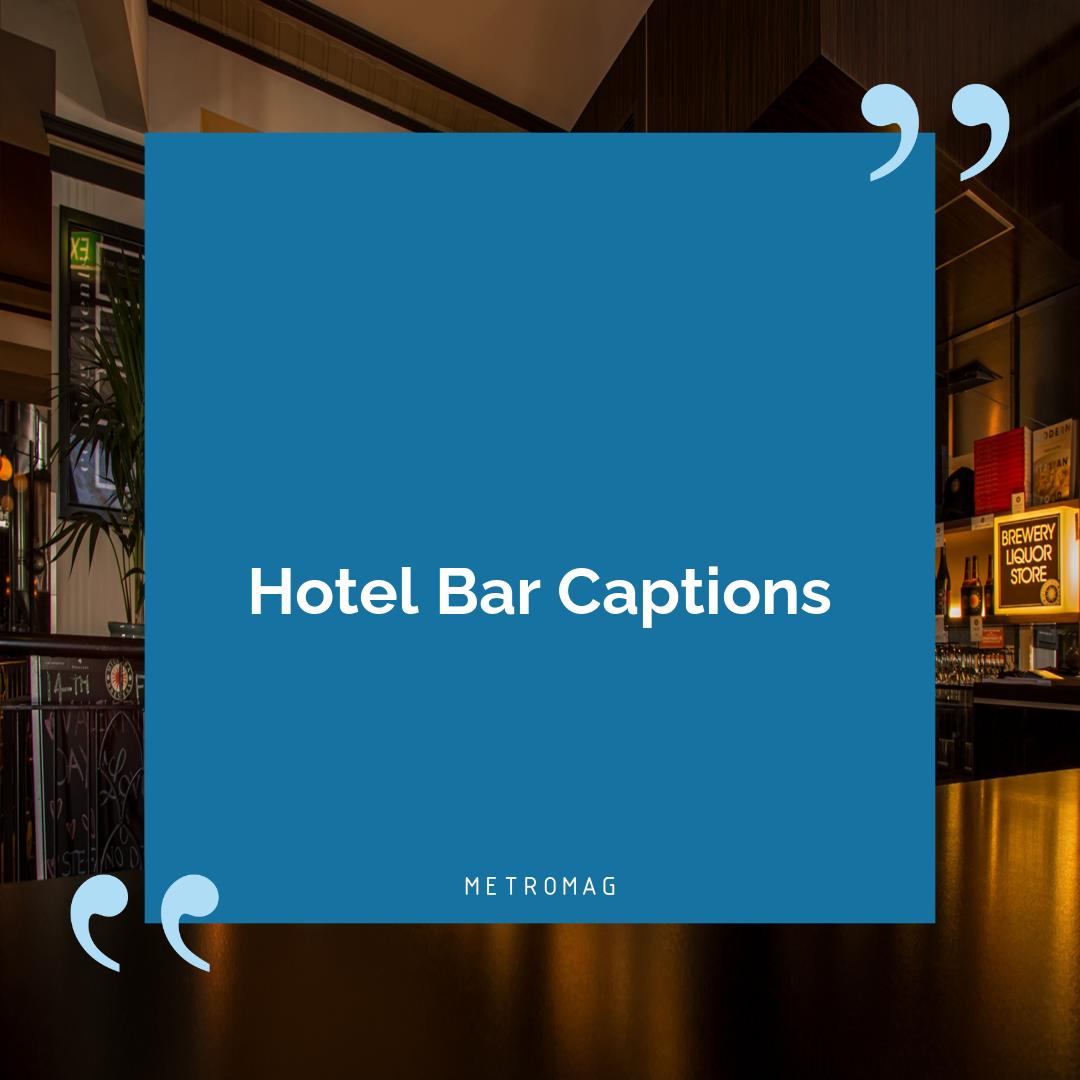 Hotel Bar Captions