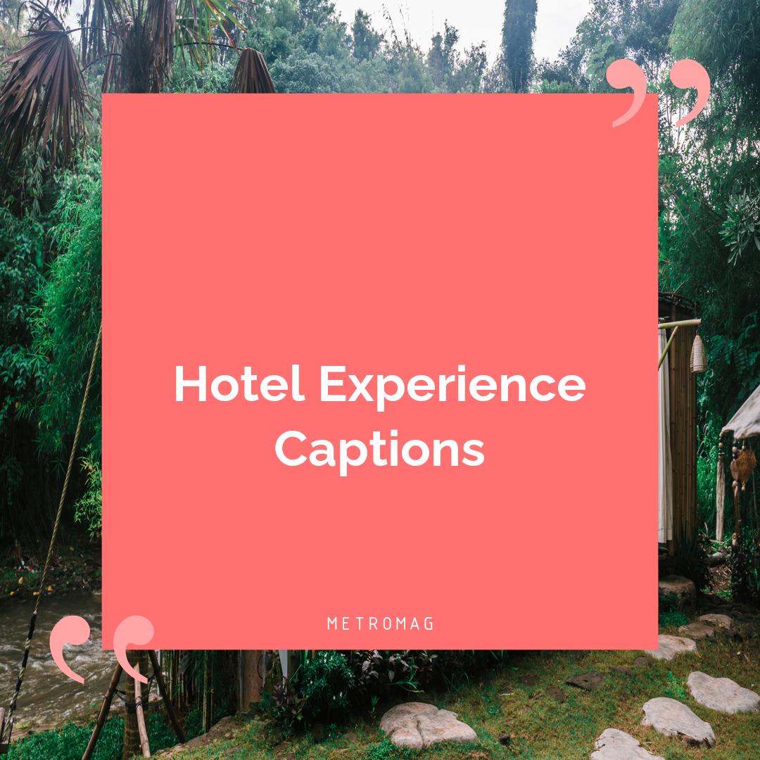 Hotel Experience Captions