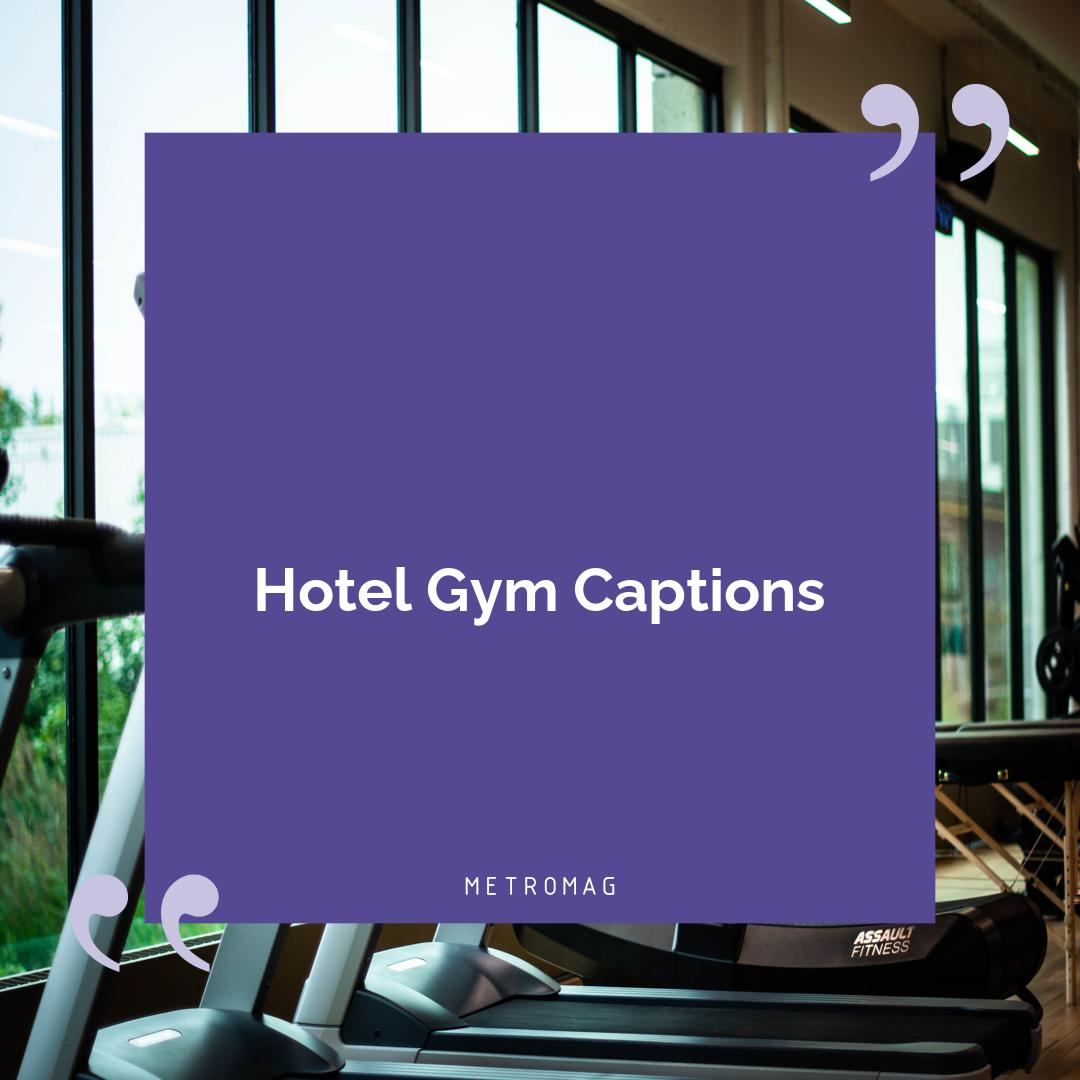 Hotel Gym Captions