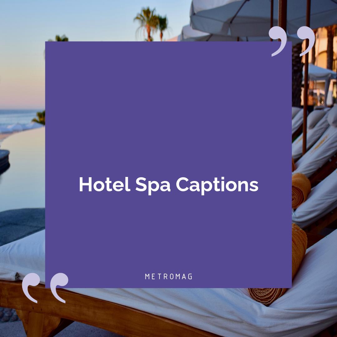 Hotel Spa Captions